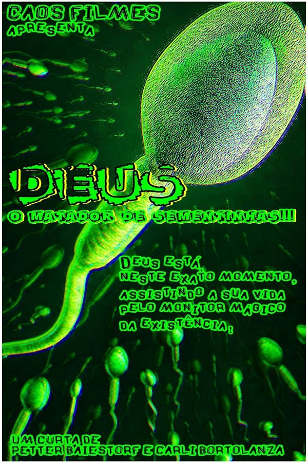 Deus - O Matador De Sementinhas