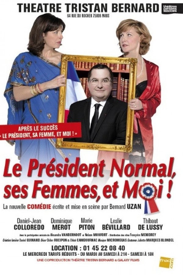 Le Président Normal, Ses Femmes Et Moi !