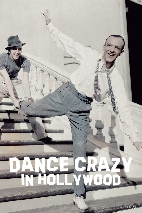 Dance Crazy In Hollywood
