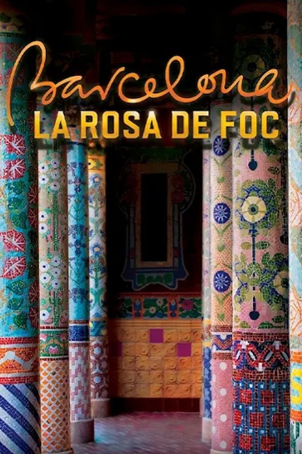 Barcelona, La Rosa De Foc