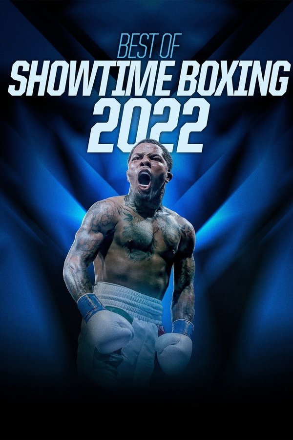 Best Of Showtime Boxing 2022