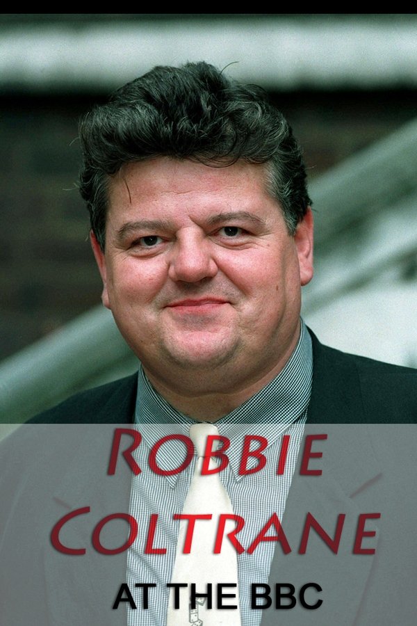Robbie Coltrane At The BBC