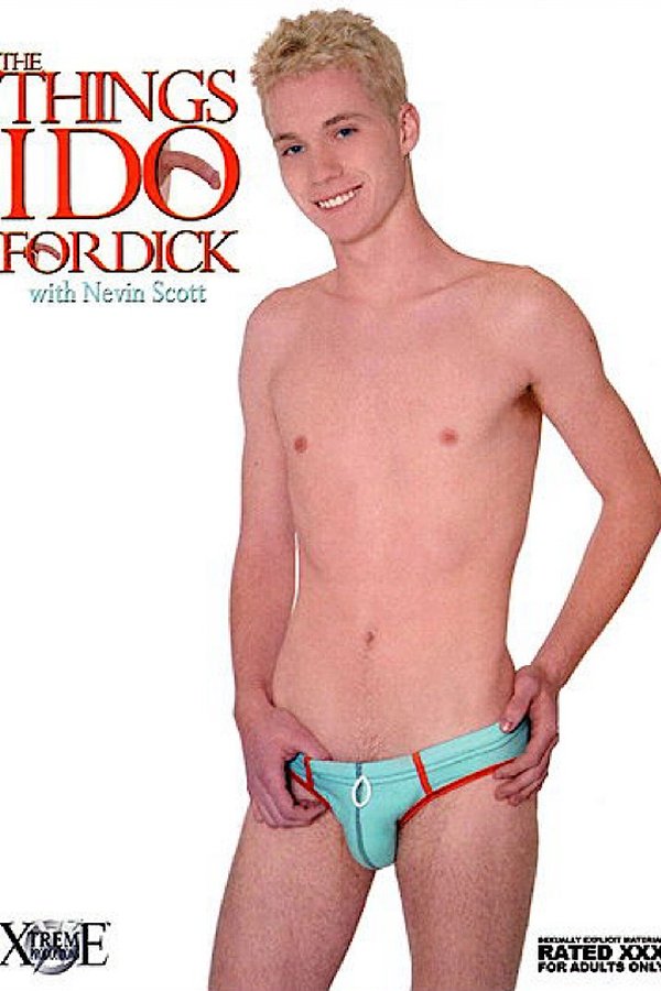 The Things I Do For Dick