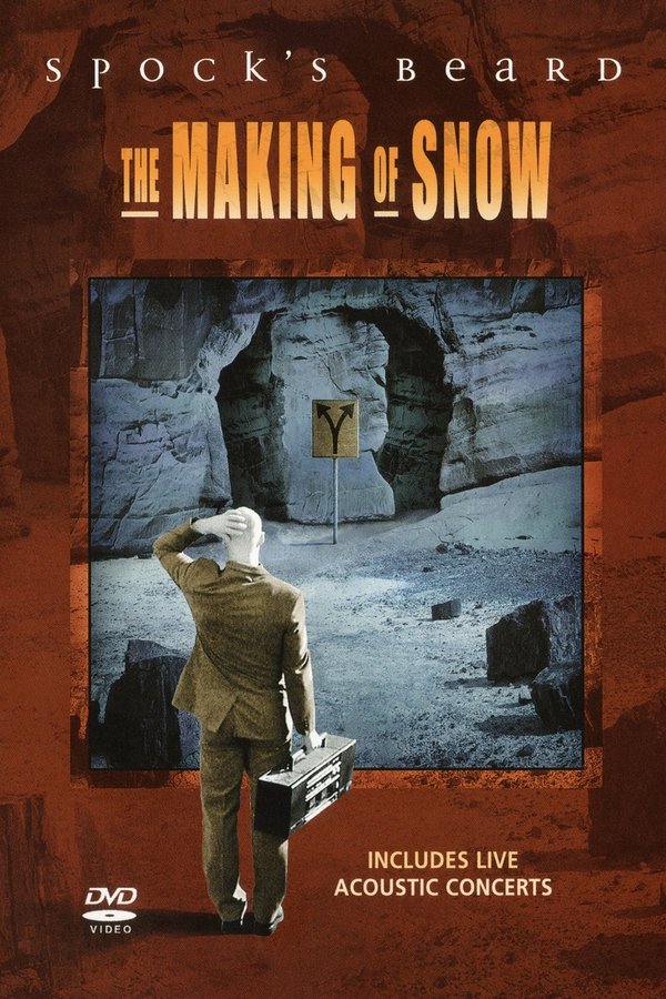 Spock's Beard: The Making Of Snow