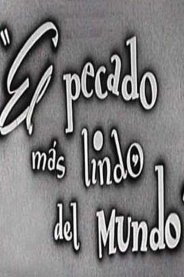 El Pecado Más Lindo Del Mundo