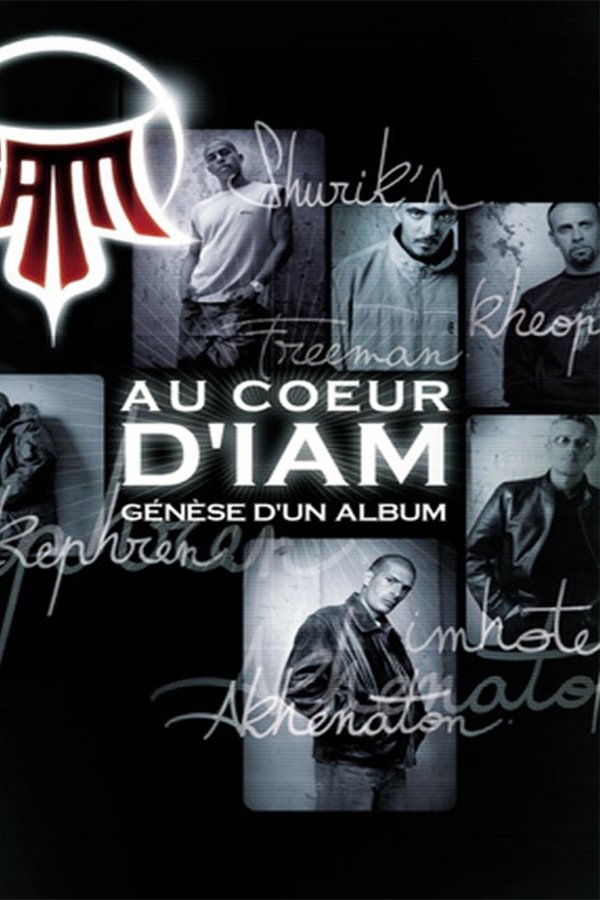 Au Cœur D'IAM : Génèse D'un Album