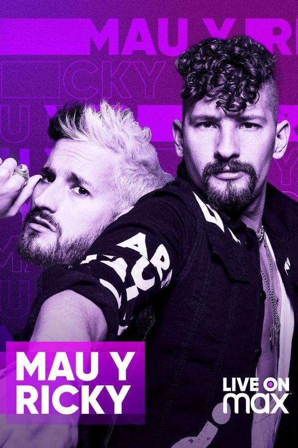Mau Y Ricky Live On Max