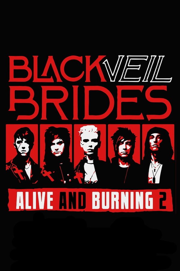 Black Veil Brides: Alive And Burning 2