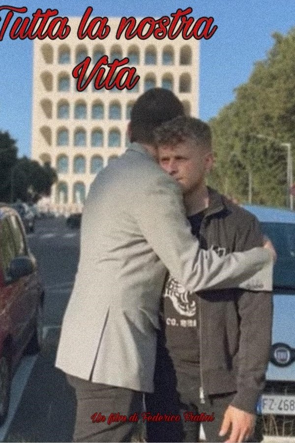 Tutta La Nostra Vita