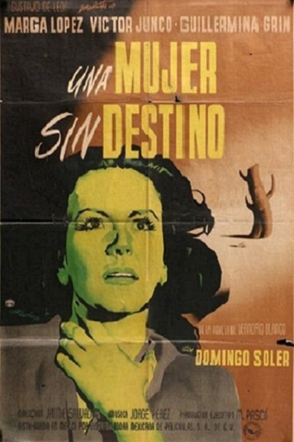 Una Mujer Sin Destino