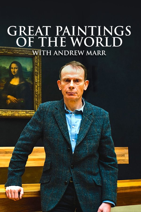 Great Paintings Of The World With Andrew Marr