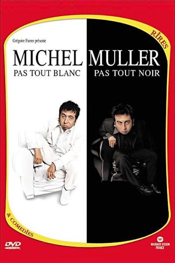 Michel Muller : Pas Tout Blanc, Pas Tout Noir