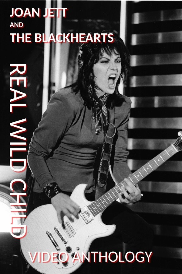 Joan Jett And The Blackhearts: Real Wild Child - Video Anthology