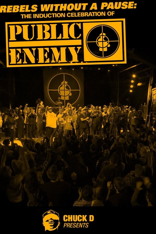 Rebels Without A Pause: The Induction Celebration Of Public Enemy