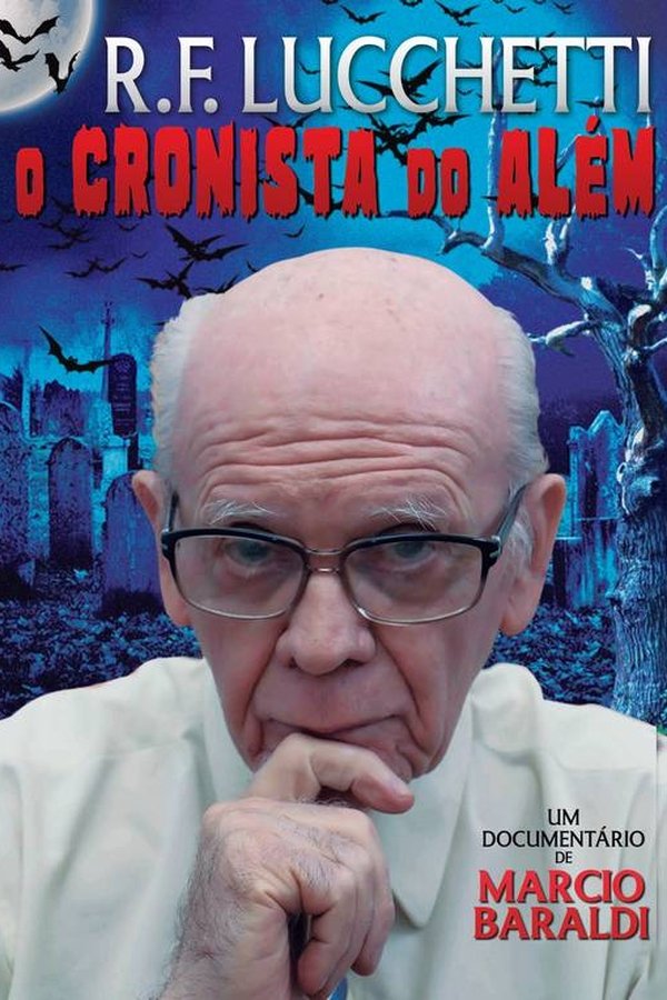 R.F. Lucchetti: O Cronista Do Além