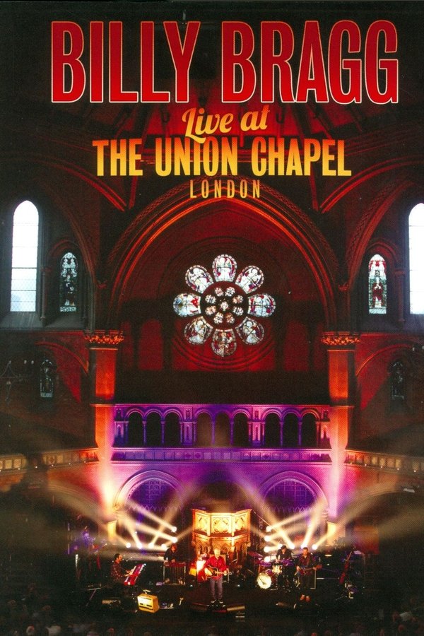 Billy Bragg Live At The Union Chapel London