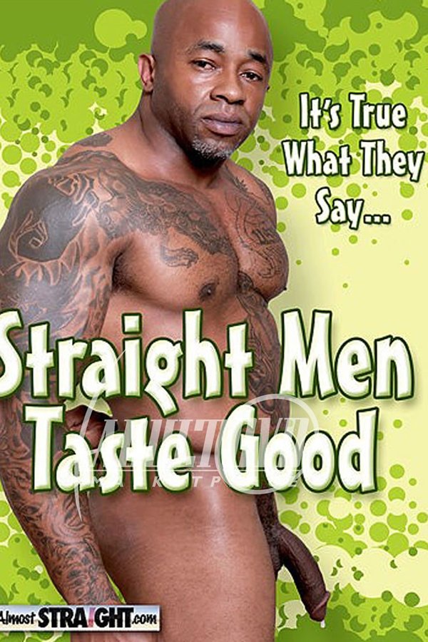 Straight Men Taste Good