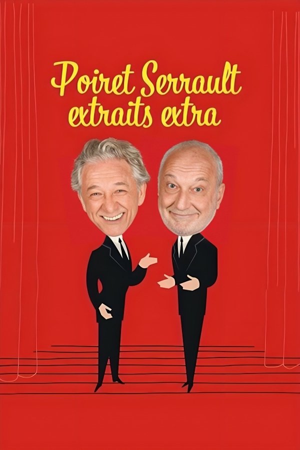 Poiret Serrault Extraits Extra