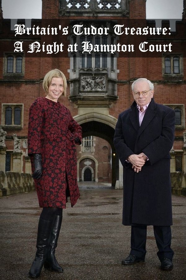 Britain's Tudor Treasure: A Night At Hampton Court