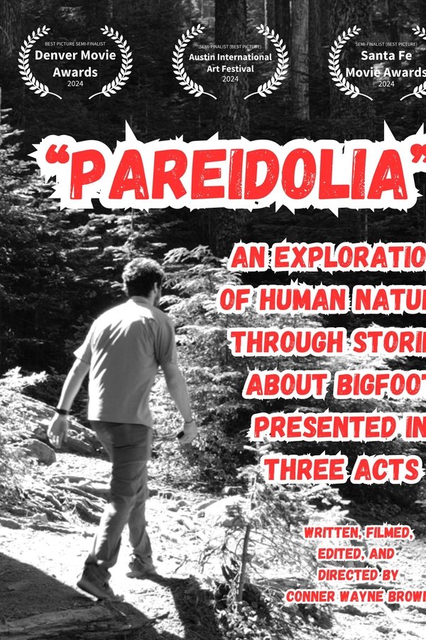 Pareidolia: An Exploration Of Human Nature Through Stories About Bigfoot, Presented In Three Acts