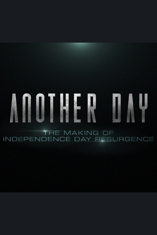Another Day: The Making Of 'Independence Day: Resurgence'