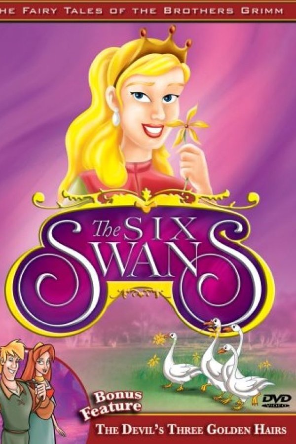 The Fairy Tales Of The Brothers Grimm: The Six Swans / The Devil's Three Golden Hairs