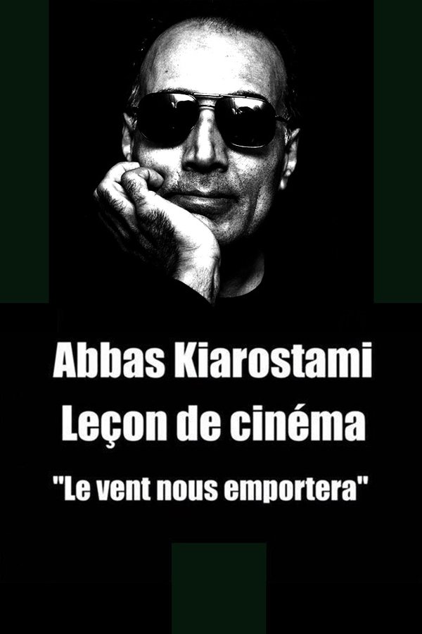 Abbas Kiarostami: Leçon De Cinéma