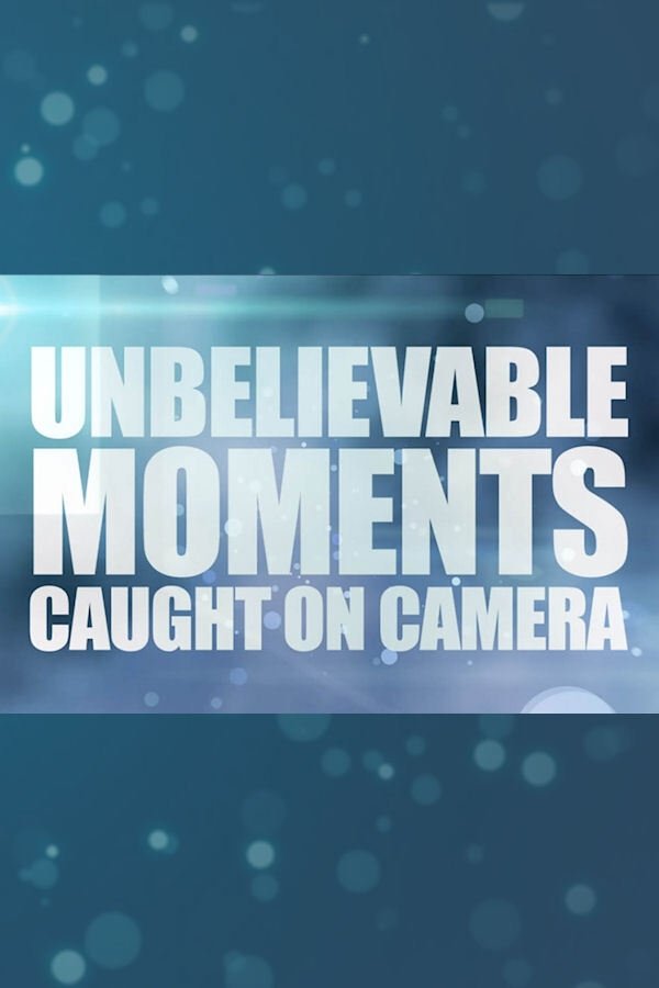 Unbelievable Moments Caught On Camera