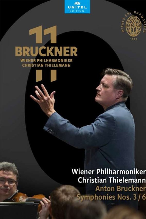 Bruckner 11 - Symphony Nos. 3 / 6