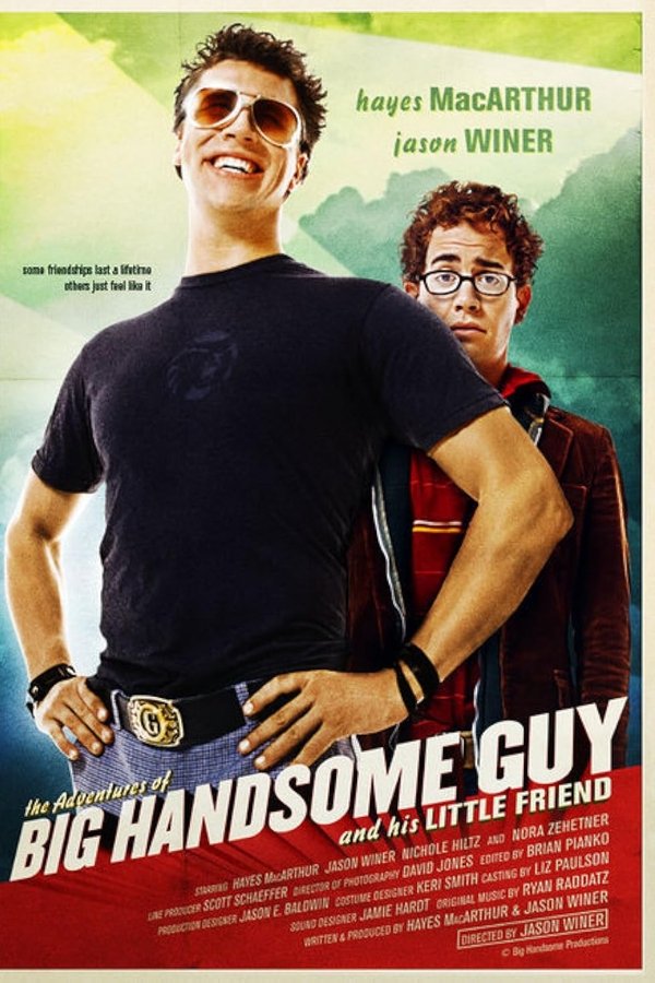The Adventures Of Big Handsome Guy And His Little Friend