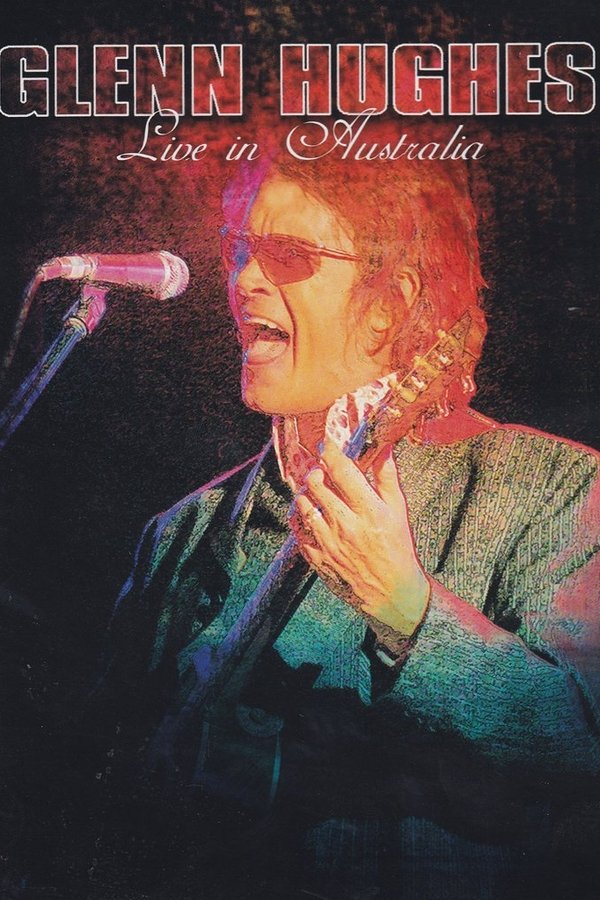 Glenn Hughes: Live In Australia