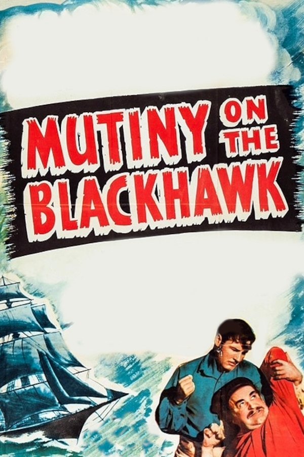 Mutiny On The Blackhawk