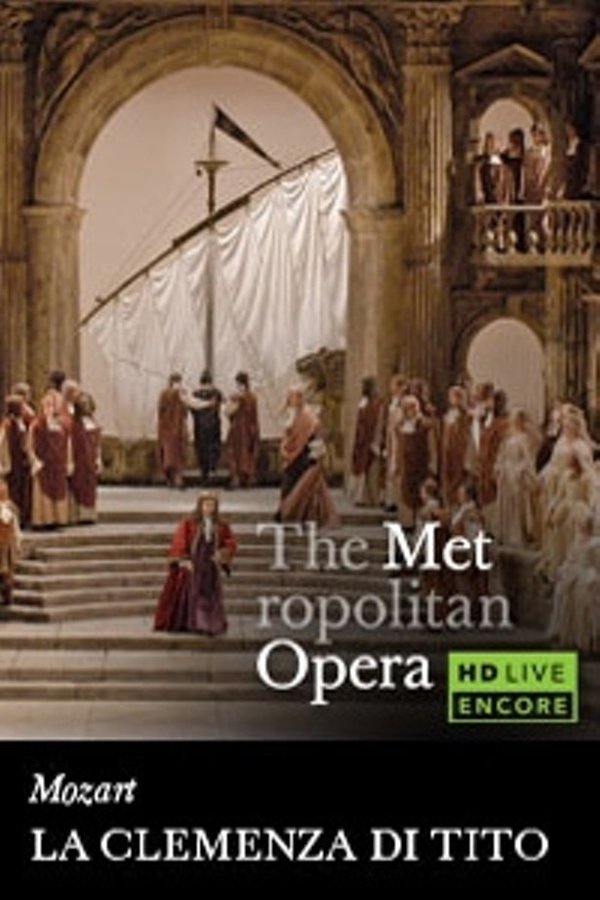 The Metropolitan Opera: La Clemenza Di Tito