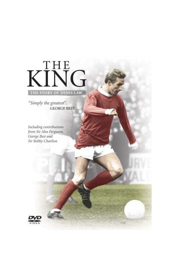 The King: The Story Of Denis Law