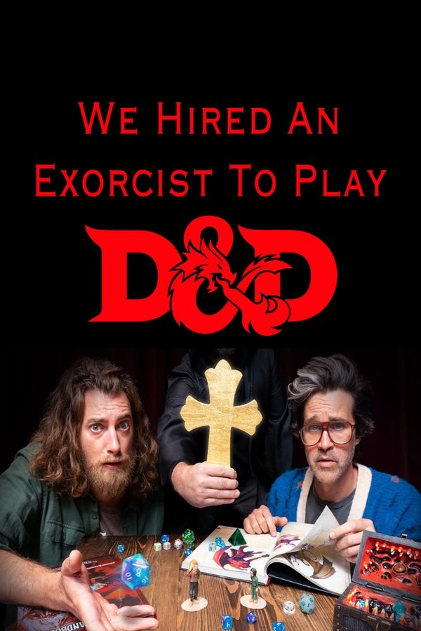 We Hired An Exorcist To Play D&D