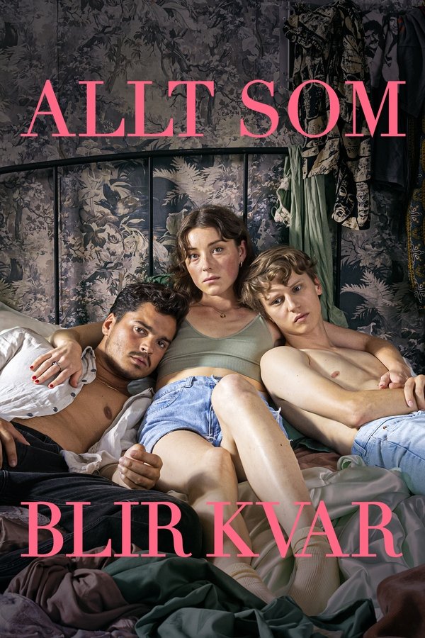 Allt Som Blir Kvar