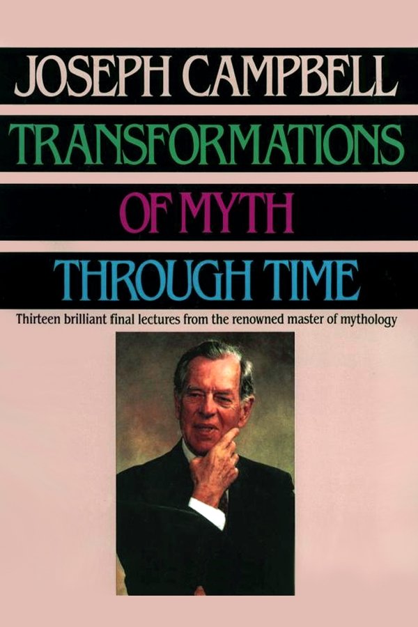 Transformations Of Myth Through Time