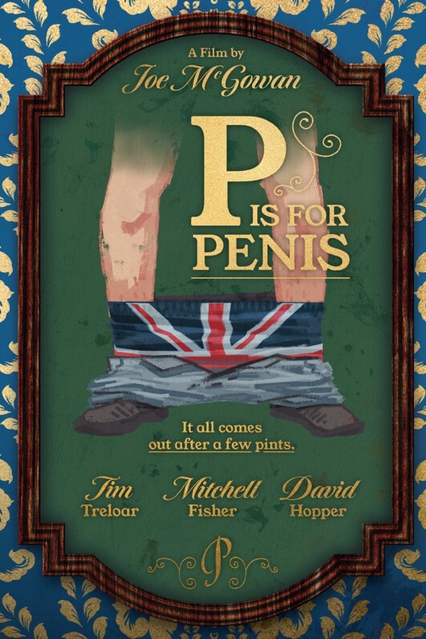 P Is For Penis
