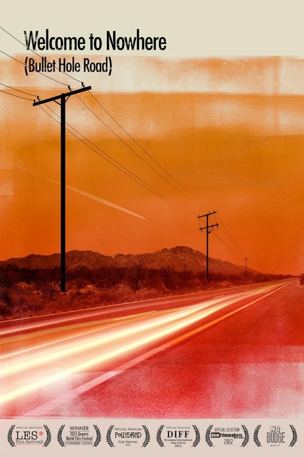 Welcome To Nowhere (Bullet Hole Road)