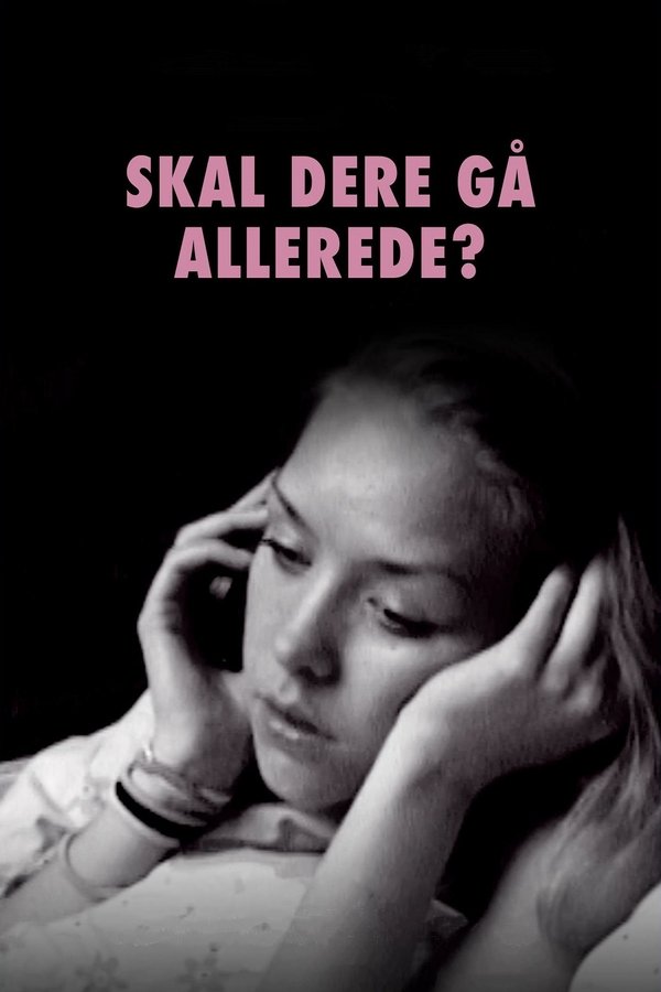 Skal Dere Gå Allerede?