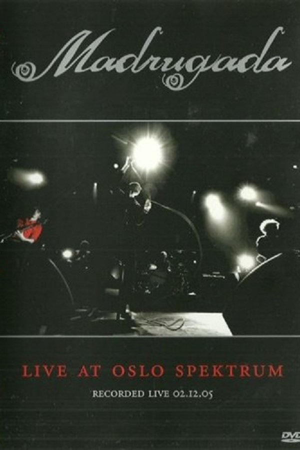 Madrugada: Live At Oslo Spektrum