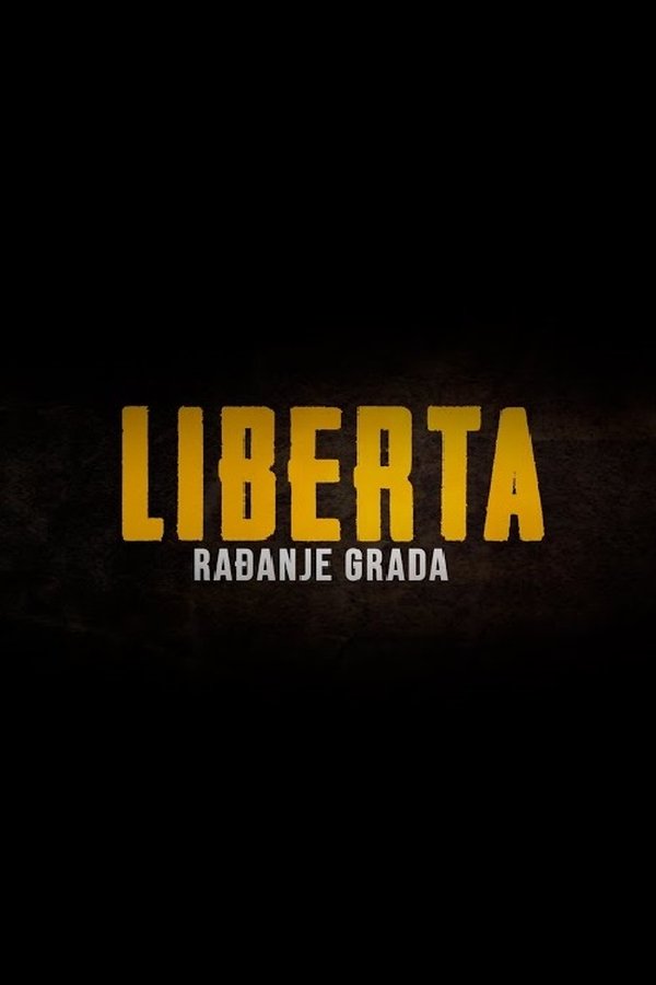 Liberta - Rađanje Grada