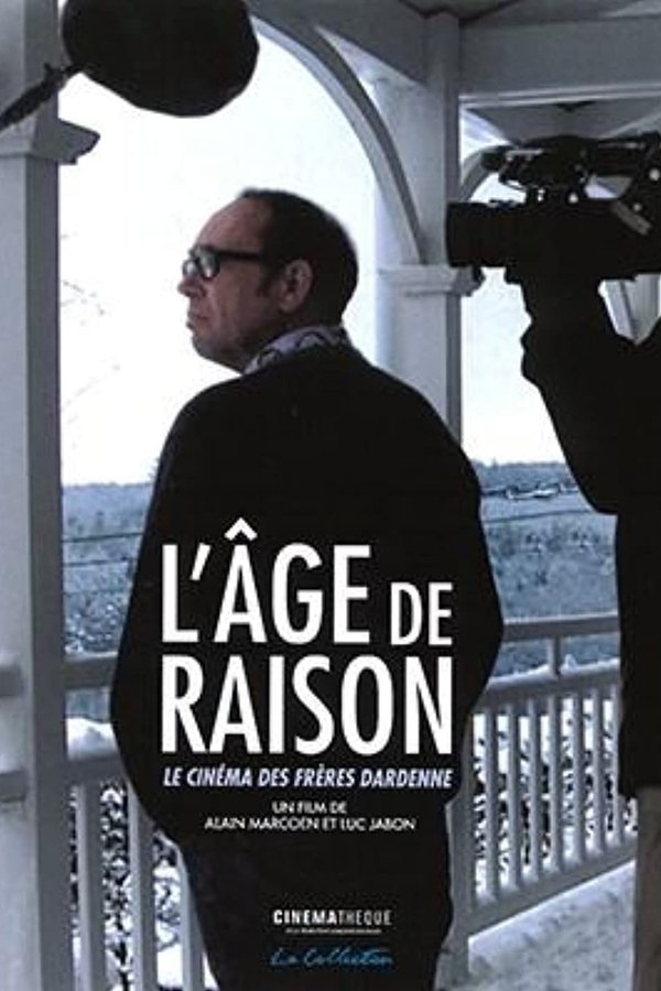 L'âge De Raison, Le Cinéma Des Frères Dardenne