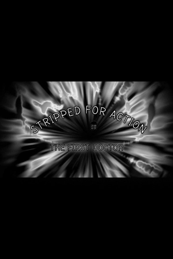 Stripped For Action: The First Doctor