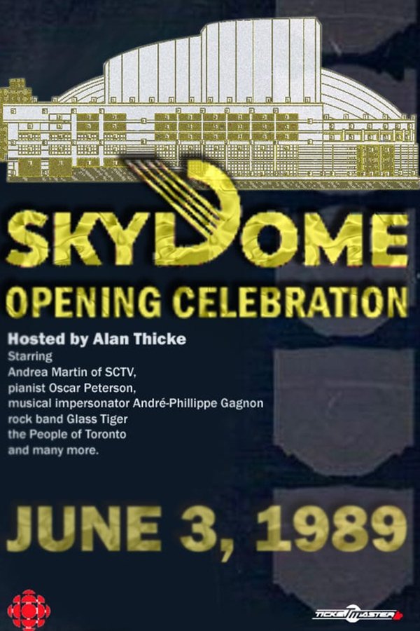 The Opening Of SkyDome: A Celebration