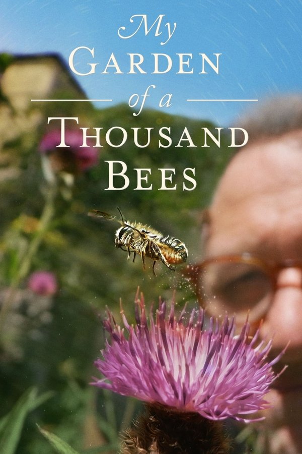 My Garden Of A Thousand Bees