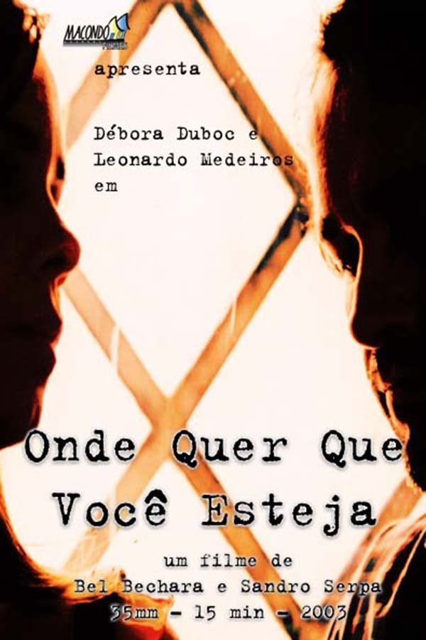 Onde Quer Que Você Esteja (Curta)