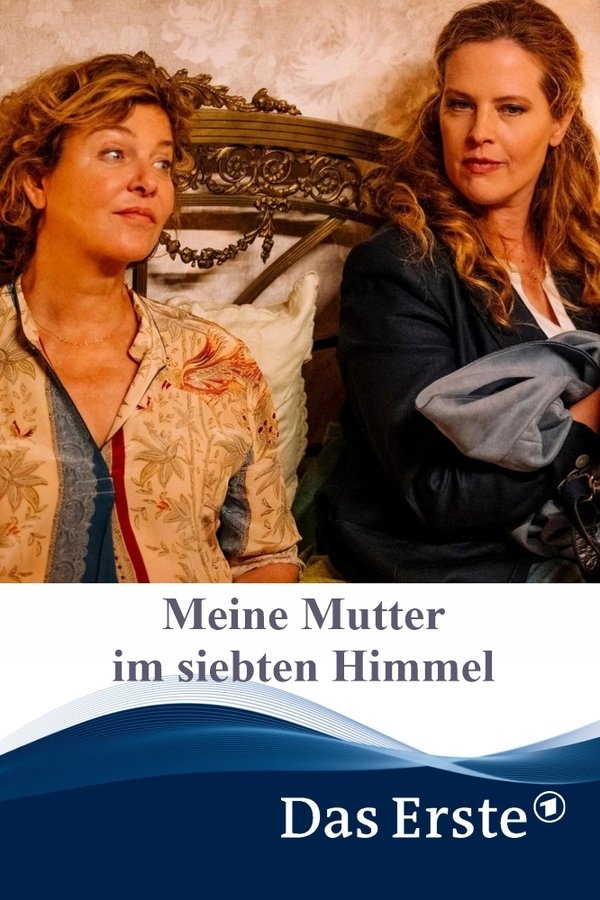 Meine Mutter Im Siebten Himmel