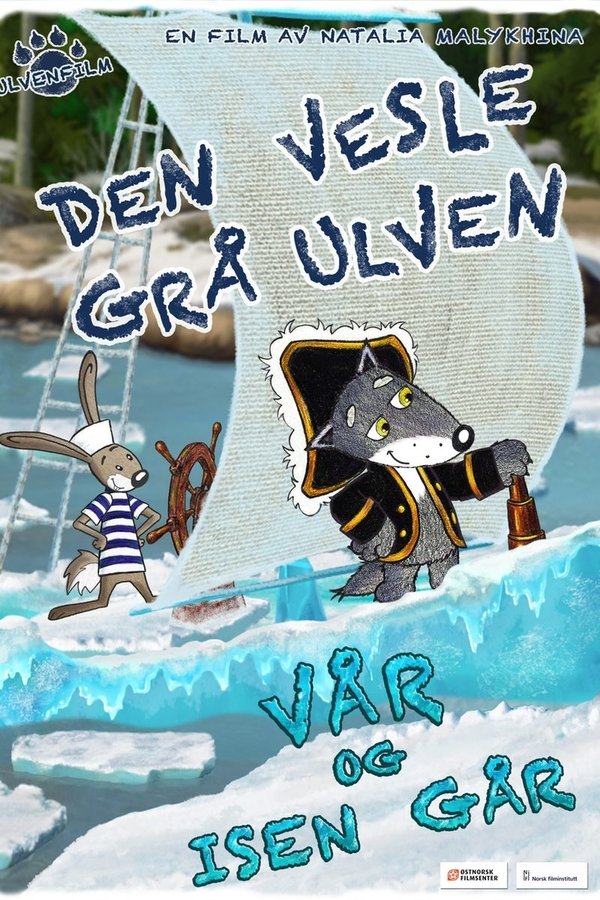 Den Vesle Grå Ulven - Vår Og Isen Går