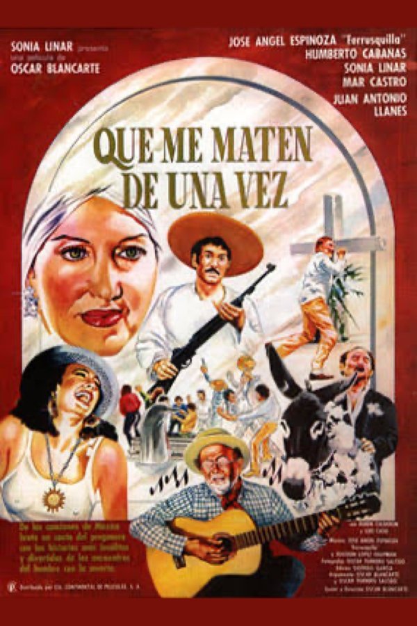 Que Me Maten De Una Vez
